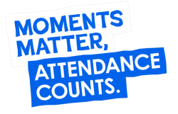 Moments matter, attendance counts logo
